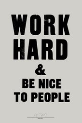 Anthony Burrill Work Hard & Be Nice To People letterpress print