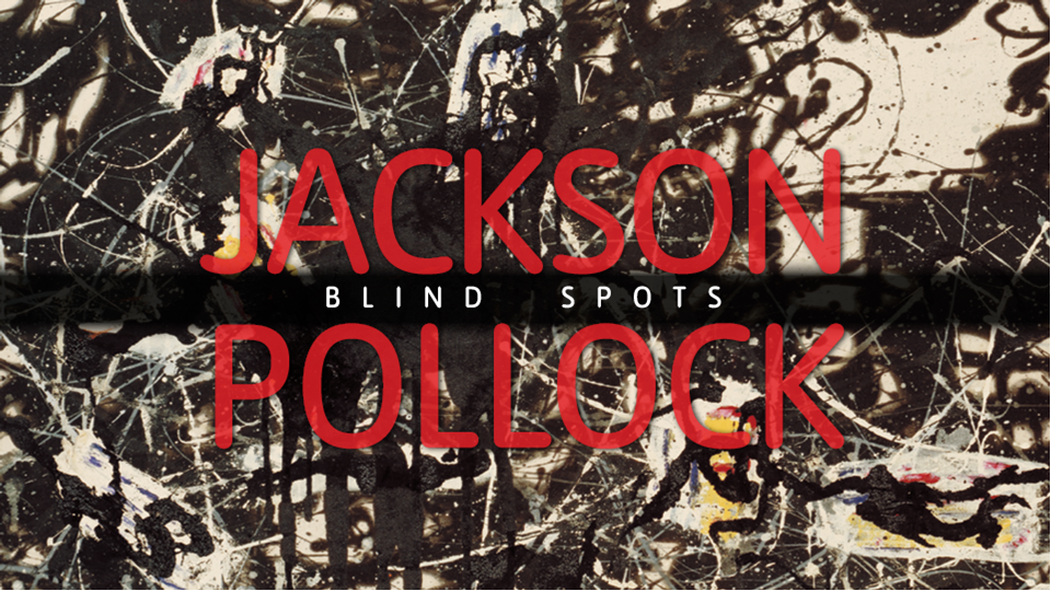 Jackson Pollock Blind Spots Exhibition at Tate
